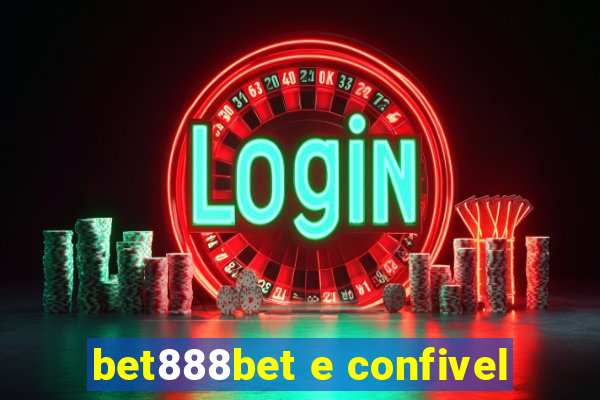 bet888bet e confivel